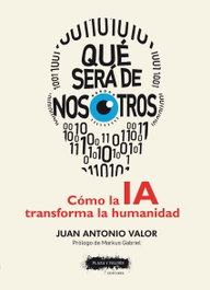 Qué será de nosotros, Juan Antonio Valor Yébenes - PLAZA Y VALDES