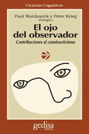 El ojo del observador, Paul Watzlawick, Peter Krieg - GEDISA EDITORIAL
