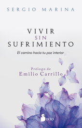 Vivir sin sufrimiento, Sergio Marina - SIRIO EDITORIAL