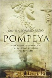Pompeya, Mirella Romero Recio - LA ESFERA DE LOS LIBROS