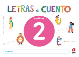 SM, Cuaderno de lectoescritura 2. Letras de cuento - Pilar Menéndez