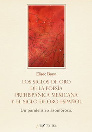 ARS POETICA, Siglos oro poesia prehispanica mexicana y siglo oro español - ARS POETICA
