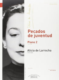 Pecados de juventud. Piano 2, Alicia de Larrocha - BOILEAU