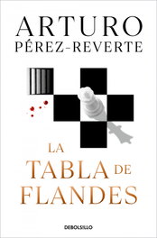 La tabla de Flandes, Arturo Pérez-Reverte - DEBOLSILLO