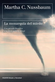 La monarquía del miedo, Martha C. Nussbaum - PAIDOS