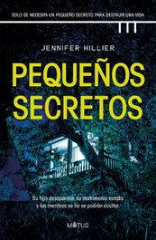 Pequeños secretos, Jennifer Hillier - MOTUS
