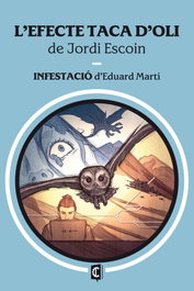 L'EFECTE TACA D'OLI;INFESTACIO, Jordi Escoin, Eduard Martí - CHRONOS CATALAN