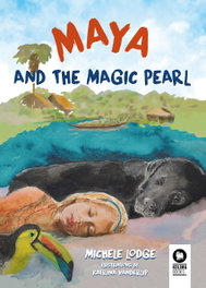 KOLIMA, MAYA AND THE MAGIC PEARL - Lodge, Michele; Vanderlip, Katrina
