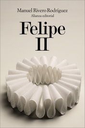 Felipe II, Manuel Rivero Rodríguez - ALIANZA