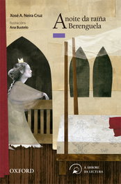 A noite da raíña Berenguela, Xosé Antonio Neira Cruz - OXFORD UNIVERSITY PRESS
