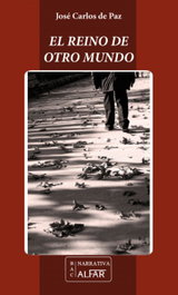El reino de otro mundo, José Carlos de Paz Carvajal - ALFAR EDICIONES