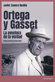 SHACKLETON BOOKS, Ortega y Gasset - Javier Zamora Bonilla