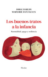 Los buenos tratos a la infancia, Jorge Barudy - HERDER