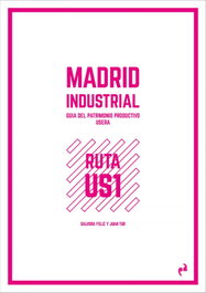 Madrid Industrial [Usera], Salvora Feliz/Juan Tur - Asimetricas Ediciones