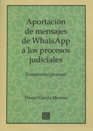 COMARES, APORTACIÓN MENSAJES WHATSAPP A LOS PROCESOS JUDICIALES - Daniel García Mescua
