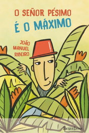 Señor Pésimo e o máximo, João Manuel Ribeiro - HERCULES EDICIONES
