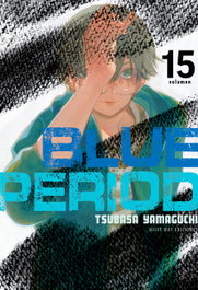 BLUE PERIOD 15, Tsubasa Yamaguchi - MILKY WAY