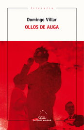 OLLOS DE AUGA, Domingo Villar - Galaxia