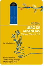 Libro de ausencias / Llibre d'absències, Miquel Martí i Pol - BARTLEBY