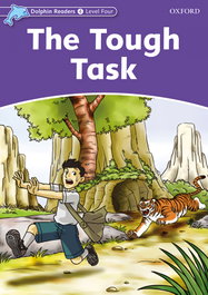 OXFORD UNIVERSITY PRESS THE TOUGH TASK DOLPHIN READERS 4