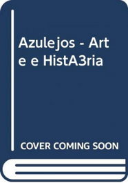 Azulejos - Arte e História, Nuno, Falcato Nuno - EDIÇOES INAPA