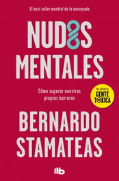 Nudos Mentales, Bernardo Stamateas - B DE BOLSILLO