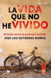 La vida que no he vivido, José Luis Gutiérrez Muñoz - KAILAS