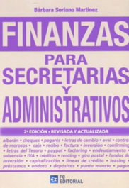 Finanzas para secretarias y administrativos (2ª edición), Bárbara Soriano Martínez - FUNDACION CONFEMETAL