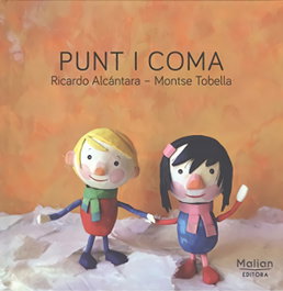 Punt i coma, Ricardo Alcántara/Montse Tobella - MALIAN EDITORA