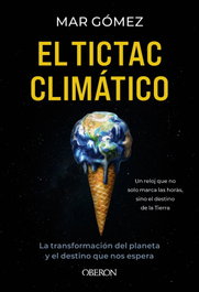 El tictac climático, Mar Gómez - OBERON
