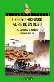 132. Un hoyo profundo al pie de un olivo, M.ª Carmen de la Bandera - ANAYA