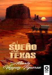 El sueño de Texas, Alberto Vázquez-Figueroa - KOLIMA