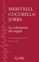 La volumetria del neguit, Meritxell Cucurella-Jorba - PAGES EDITORS