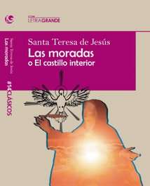 Las moradas o el castillo interior, Santa Teresa de Jesús - LETRA GRANDE