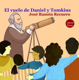El vuelo de daniel y tomkins, Jose Ramon Recuero - EDITORIAL Y