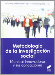 Metodología de la investigación social, Millán Arroyo Menéndez / Igor Sábada Rodríguez - SINTESIS EDITORIAL