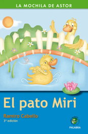 El Pato Miri, Ramiro Cabello - PALABRA