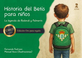 ALFAR EDICIONES Historia del Betis para niños (Ed.ORO)