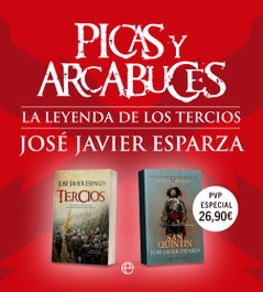 Picas y arcabuces (Pack), José Javier Esparza - LA ESFERA DE LOS LIBROS