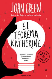 El teorema Katherine, John Green - DEBOLSILLO
