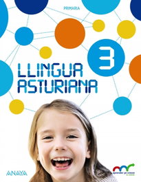 ANAYA, Llingua asturiana 3ºprimaria. Aprender es crecer en conexión - ANAYA