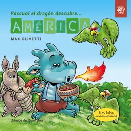 LA MAR SALADA, Pascual el dragón descubre América - Cuentos en letra ligada