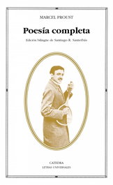 Poesía completa, Marcel Proust - CATEDRA