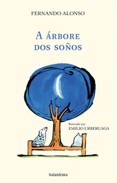 A Árbore dos soños, Fernando Alonso - KALANDRAKA