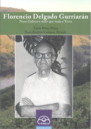 (G).46.Florencio Delgado Gurriagán: Nosa Galicia e mais que, Tanis Perez/Xose Ramon Campos - IR INDO