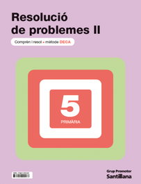 GRUP PROMOTOR Cuad Probl Deca II 5Prm ctln, (CAT).(25).QUAD.RESOLUCIO PROBLEMES II (5E.PRIM) DECA