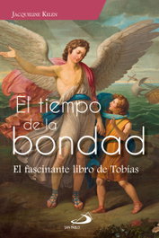 El tiempo de la bondad, Jacqueline Kelen - SAN PABLO EDITORIAL