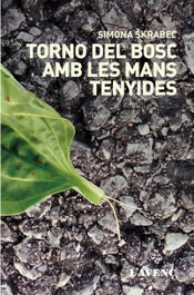 Torno del bosc amb les mans tenyides, Simona Skrabec - L'AVENÇ