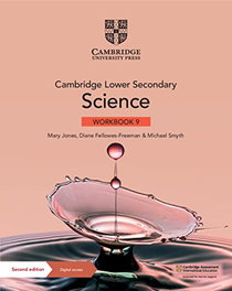CAMBRIDGE Lower Secondary Science Workbook 9 with Digital Access
