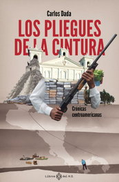 Los pliegues de la cintura, Carlos Dada - LIBROS DEL K.O